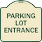 Signmission Parking Entrance Parking Lot Entrance Heavy-Gauge Aluminum Sign, 18" x 18", TG-1818-23450 A-DES-TG-1818-23450 - alternate 1